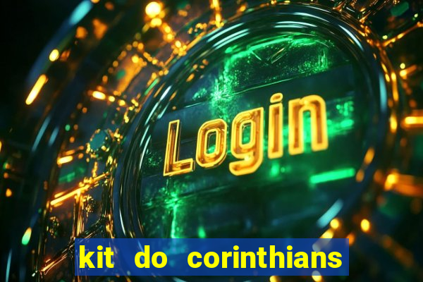 kit do corinthians dls 19